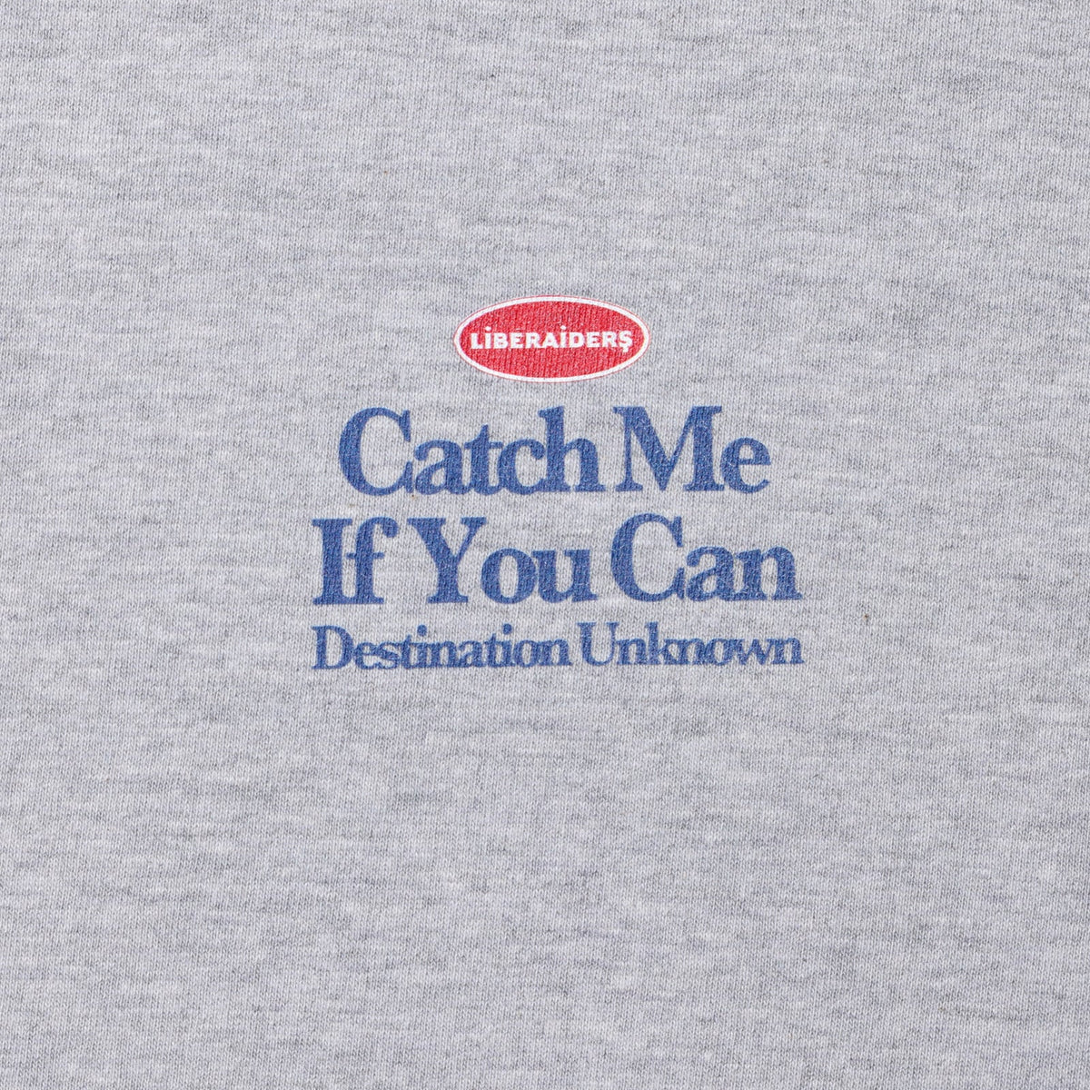 Catch Me If You Can Tee - Gray